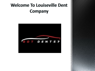 Paintless Dent Removal Louisville | Ding Repair | Dent Repair