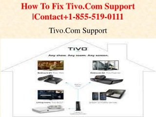 How To Fix tivo.com support |Contact 1-855-519-0111