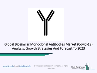 Biosimilar Monoclonal Antibodies Market Analysis, Size, Share And Forecast Report To 2023