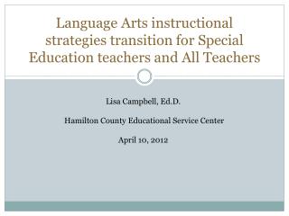 Language Arts instructional strategies transition for Special Education teachers and All Teachers