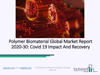 Polymer Biomaterial Market Industry Growth, Trends, Analysis And Forecasts To 2023