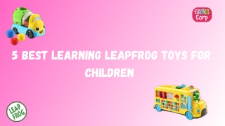 5 Best Learning Leapfrog toys for children