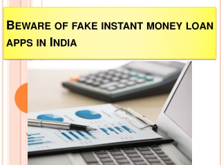 Beware of fake instant money loan apps in India