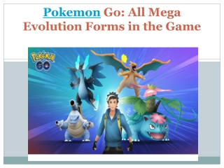 Pokemon Go: All Mega Evolution Forms in the Game