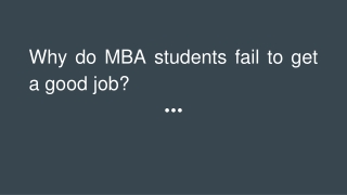 Why do MBA students fail to get a good job?