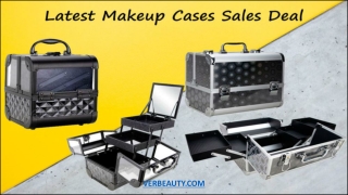 When To Check Latest Makeup Cases Sales Deal