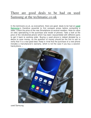 There are good deals to be had on used Samsung at the techmanic.co.uk