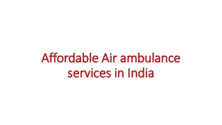 Affordable Air ambulance services in India