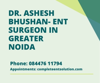 Best ENT surgeon IN greater Noida