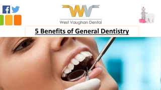 5 Benefits of General Dentistry