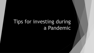 Tips for investing during a Pandemic