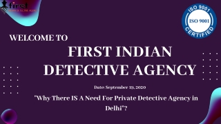 Why do you need a private detective agent?