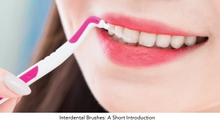 Interdental Brushes: An Overview