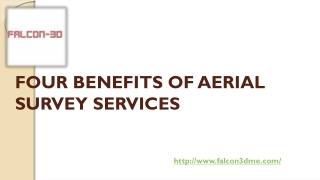 FOUR BENEFITS OF AERIAL SURVEY SERVICES