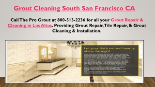 Grout Cleaning South San Francisco CA