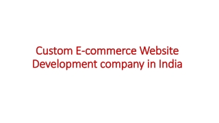 Custom E-commerce Website Development company in India