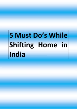 Must Dos While Shifting Home in India