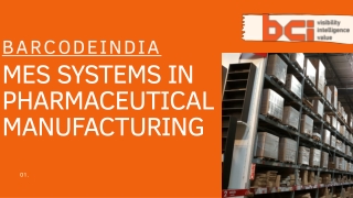 Mes Systems in Pharmaceutical Manufacturing - Bar Code India