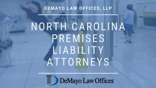 North Carolina Premises Liability Attorneys - DeMayo Law Offices, LLP