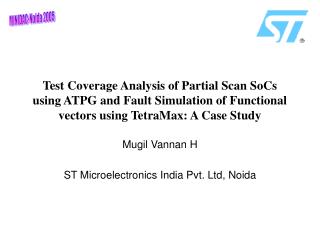 Test Coverage Analysis of Partial Scan SoCs using ATPG and Fault Simulation of Functional vectors using TetraMax: A Case