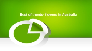 Best of trends- flowers in Australia