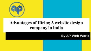 Advantages of Hiring A website design company in india