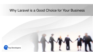 Why Laravel is a Good Choice for Your Business