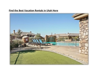 Find the Best Vacation Rentals in Utah Here