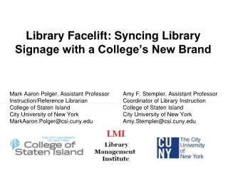 LMI (Library management institute) Summer conference- library signage presentation