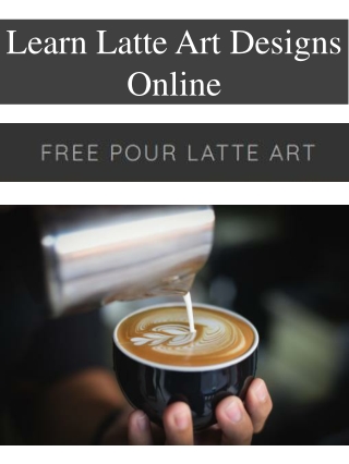 Learn Latte Art Designs Online