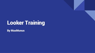 Looker MaxMunus Training will be helpful in building your career