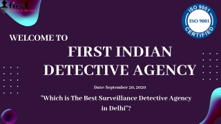 Which is The Best Surveillance Detective Agency in Delhi?