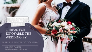 4 Ideas for Enjoyable the Wedding by Party Bus Rental DC Company