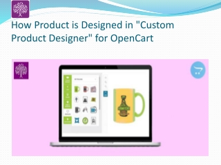 How Product is Designed in "Custom Product Designer" for OpenCart