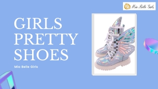 Pretty Shoes For Little Girls - Mia Belle Girls