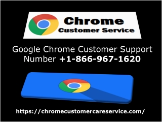 Google Chrome Customer Service  1-866-967-1620 Toll Free