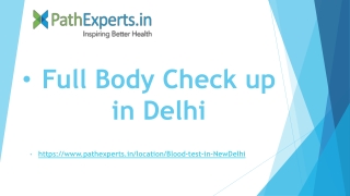 Full Body Check-up in Delhi-Pathexperts.in