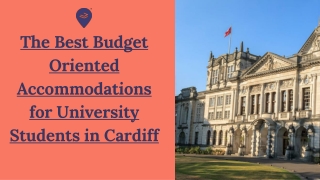 The Best Budget Oriented Accommodations for University Students in cardiff