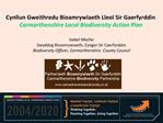 Isabel Macho Swyddog Bioamrywiaeth, Cyngor Sir Caerfyrddin Biodiversity Officer, Carmarthenshire County Council