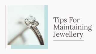 Tips For Maintaining Jewellery