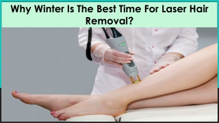 Reasons Why Winter is the Best Time for Laser Hair Removal