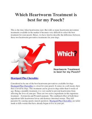 Which Heartworm Treatment is best for my Pooch?