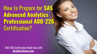 [PDF] SAS Advanced Analytics Professional (A00-226) Certification