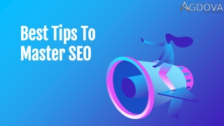 Best Tips To Master SEO