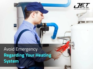Avoid Emergency Regarding Your Heating System