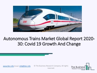 Global Autonomous Trains Market Overview And Top Key Players by 2030