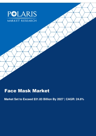 Face Mask Market Trends, Size, Growth and Forecast to 2027