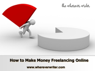 how to make money freelancing online-www.whereverwriter.com
