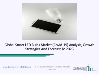 Smart LED Bulbs Market 2020 Global Outlook, Trends And Scope To 2023