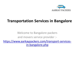 Aarkay Packers Local Goods Transport Services in Bangalore